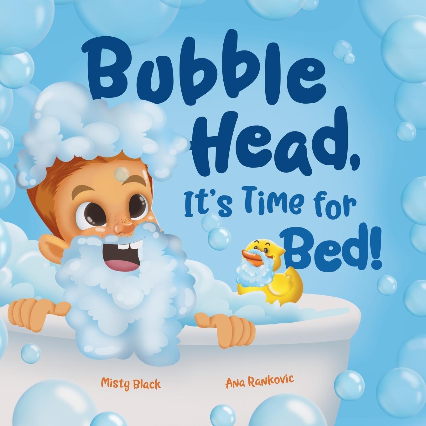 Cover: 9781951292393 | Bubble Head, It's Time for Bed! | Misty Black | Taschenbuch | Englisch