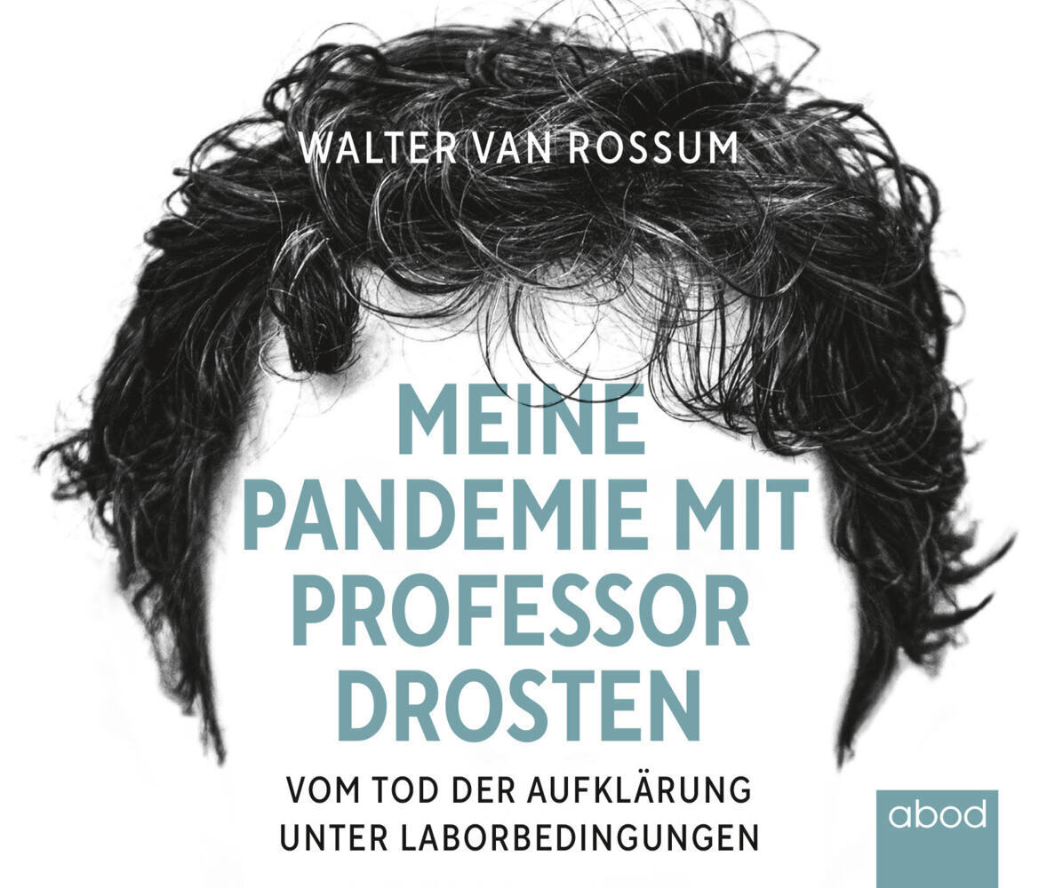 Cover: 9783954717927 | Meine Pandemie mit Professor Drosten, Audio-CD | Walter Van Rossum