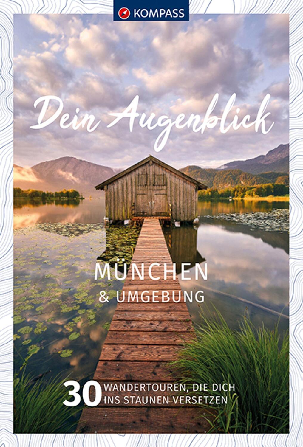 Cover: 9783990449905 | KOMPASS Dein Augenblick München und Umgebung | KOMPASS-Karten GmbH