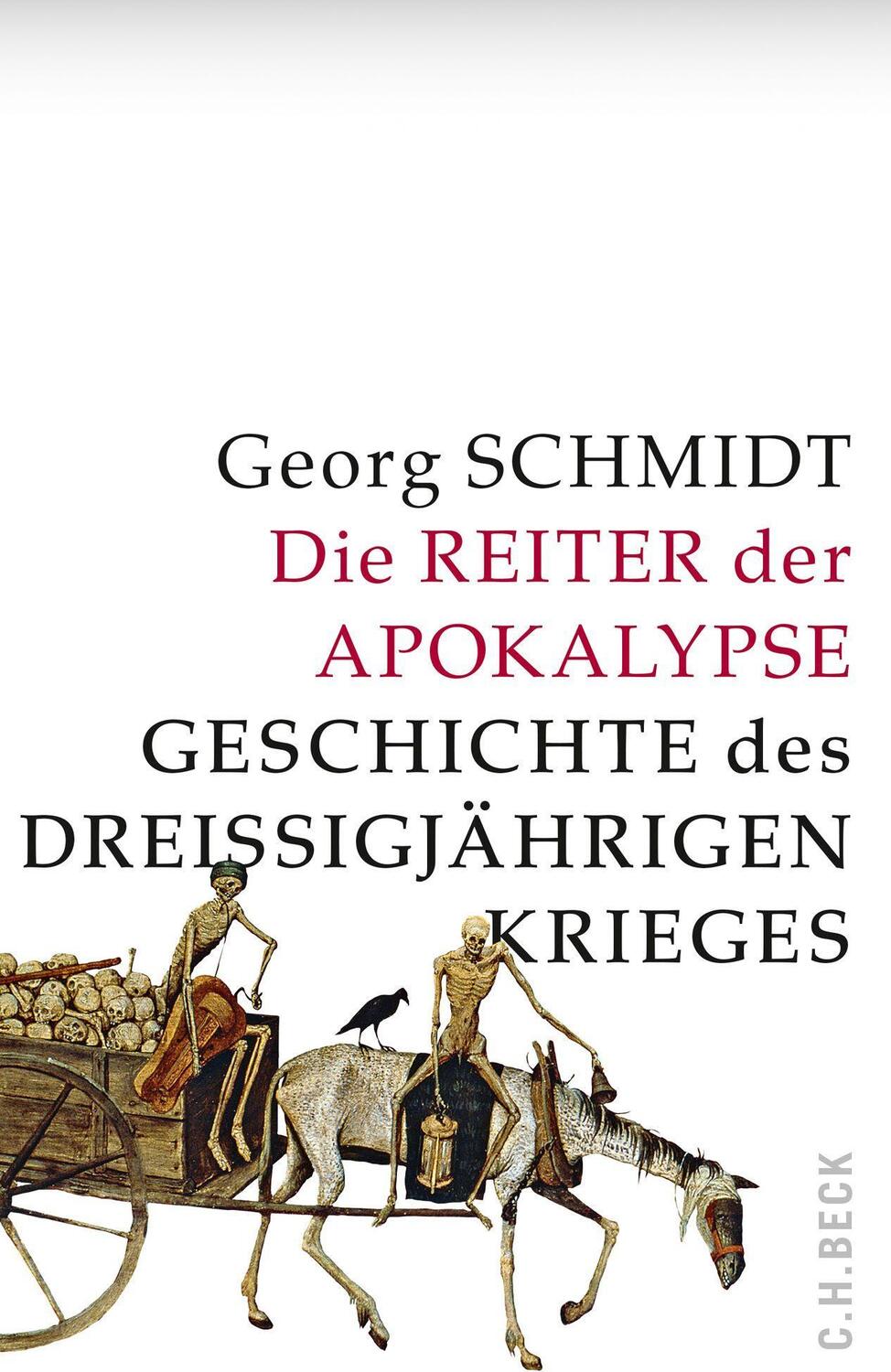 Cover: 9783406718366 | Die Reiter der Apokalypse | Geschichte des Dreißigjährigen Krieges