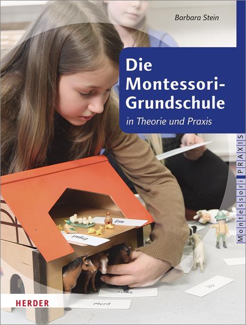 Cover: 9783451325809 | Die Montessori-Grundschule | in Theorie und Praxis | Barbara Stein