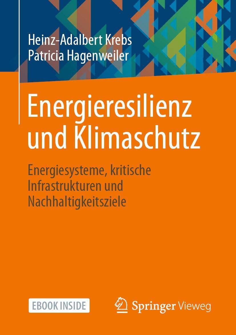 Cover: 9783658359744 | Energieresilienz und Klimaschutz | Heinz-Adalbert Krebs (u. a.) | 2022