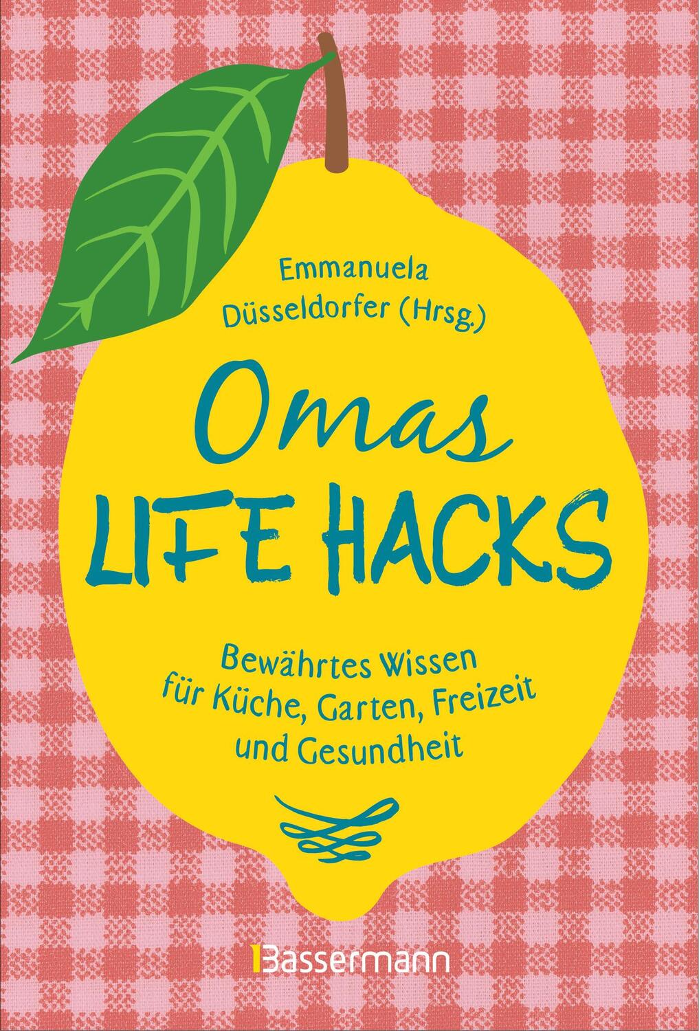 Cover: 9783809438564 | Omas Life Hacks. Geniale Haushaltstipps | Emmanuela Düsseldorfer