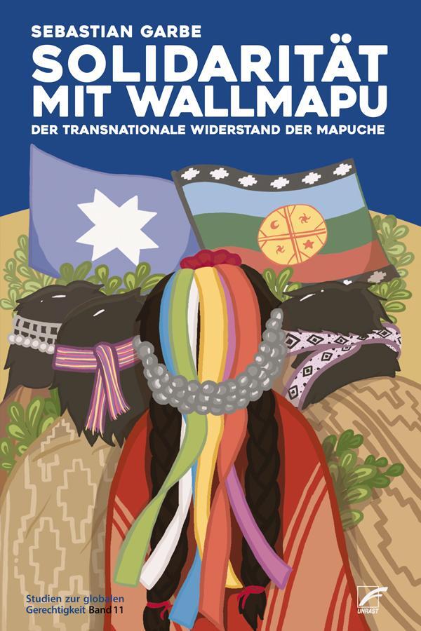 Cover: 9783897711891 | Solidarität mit Wallmapu | Der transnationale Widerstand der Mapuche
