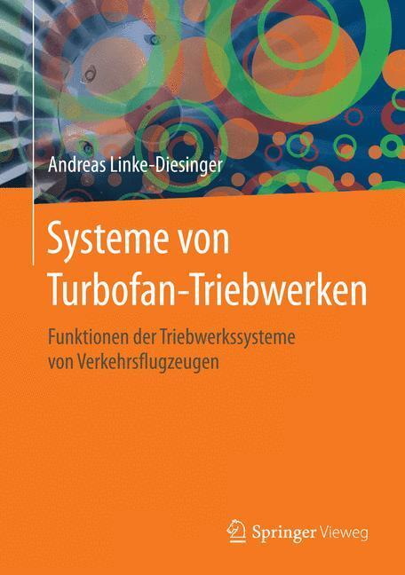 Cover: 9783662445693 | Systeme von Turbofan-Triebwerken | Andreas Linke-Diesinger | Buch