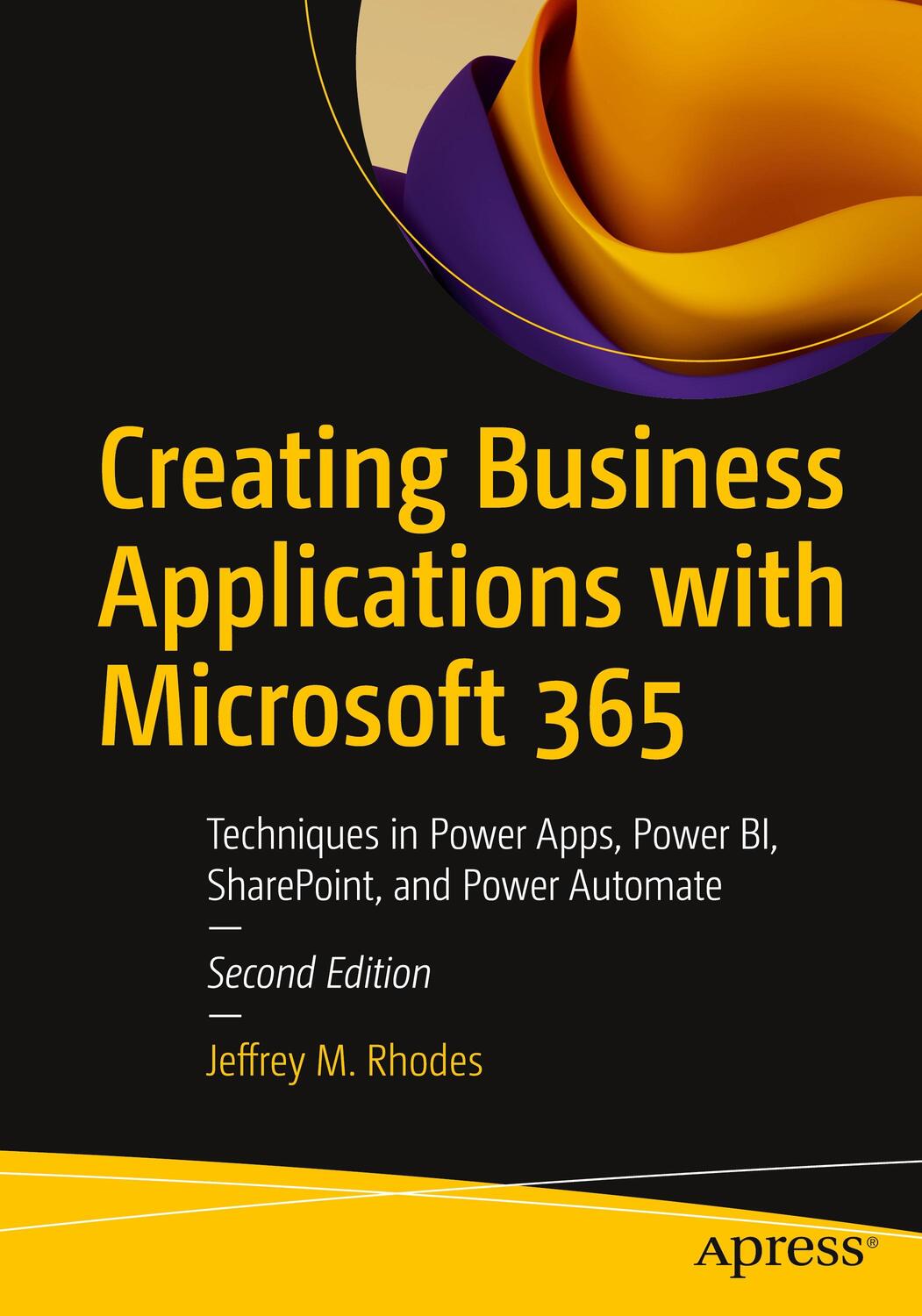 Cover: 9781484288221 | Creating Business Applications with Microsoft 365 | Jeffrey M. Rhodes