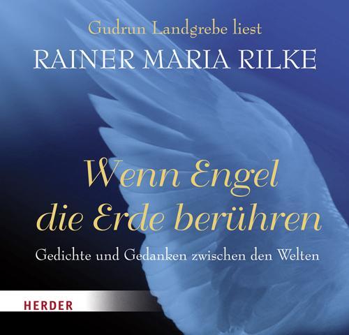 Cover: 9783451316203 | Wenn Engel die Erde berühren | Rainer Maria Rilke | Audio-CD | Deutsch