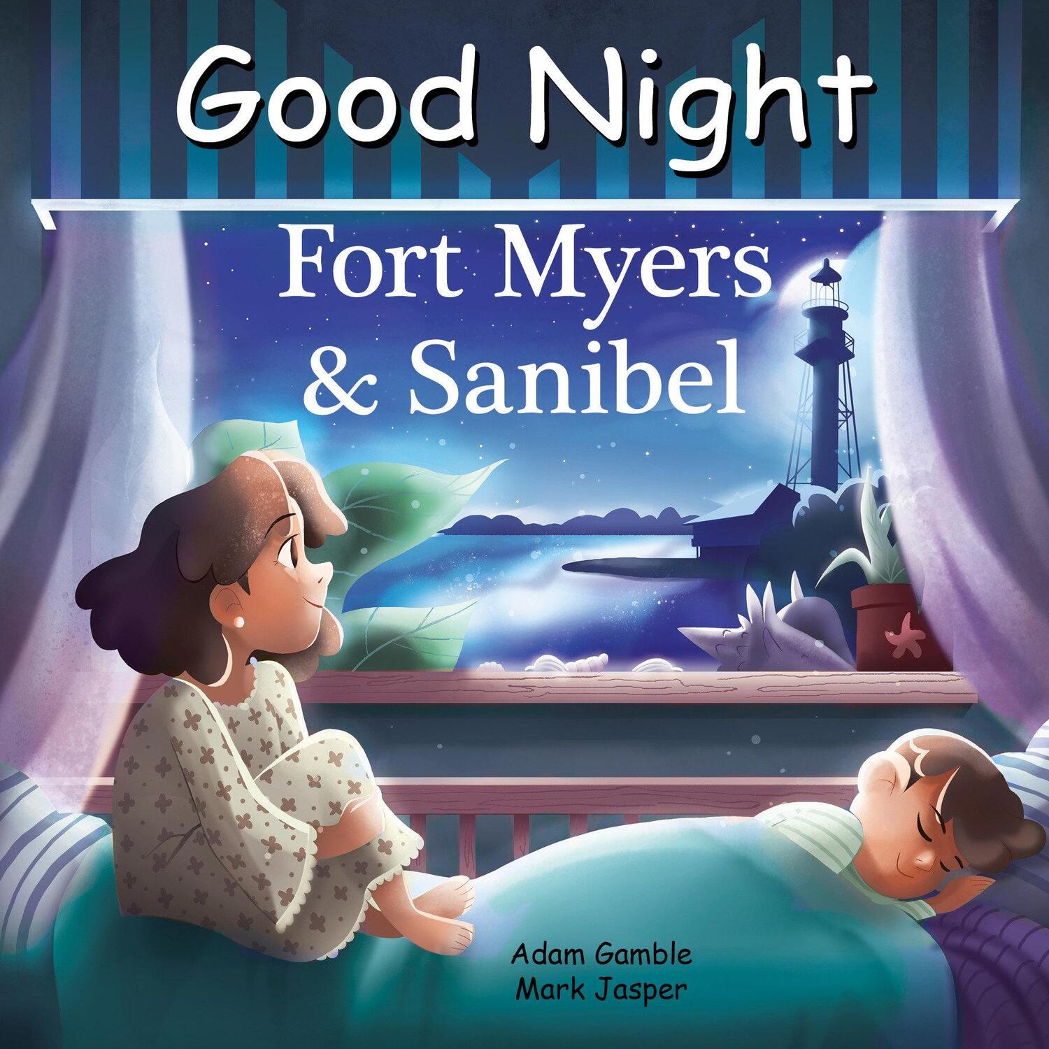 Cover: 9781602199484 | Good Night Fort Myers and Sanibel | Adam Gamble (u. a.) | Buch | 2021