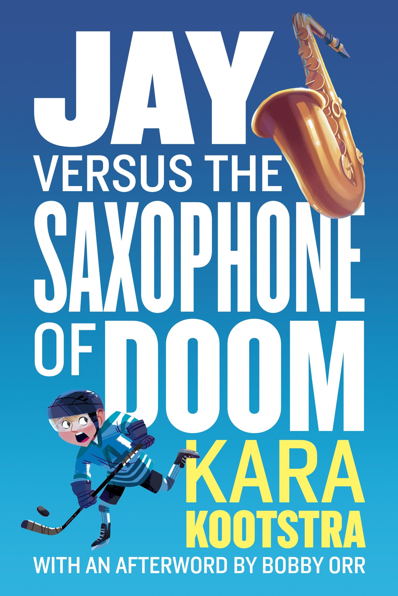 Cover: 9780735268692 | Jay Versus The Saxophone Of Doom | Bobby Orr (u. a.) | Taschenbuch