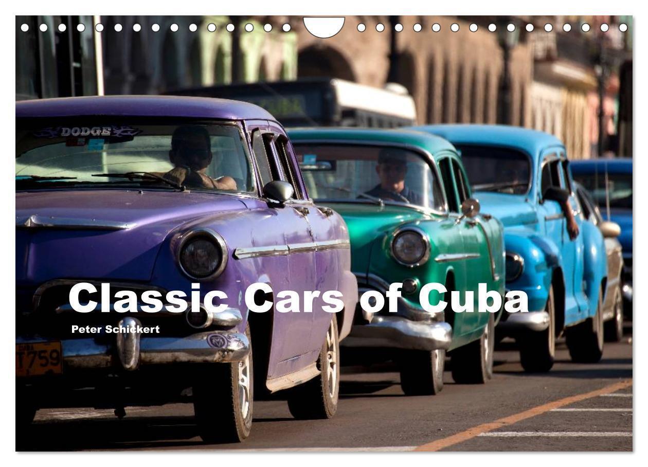 Cover: 9783383611179 | Classic Cars of Cuba (Wandkalender 2024 DIN A4 quer), CALVENDO...