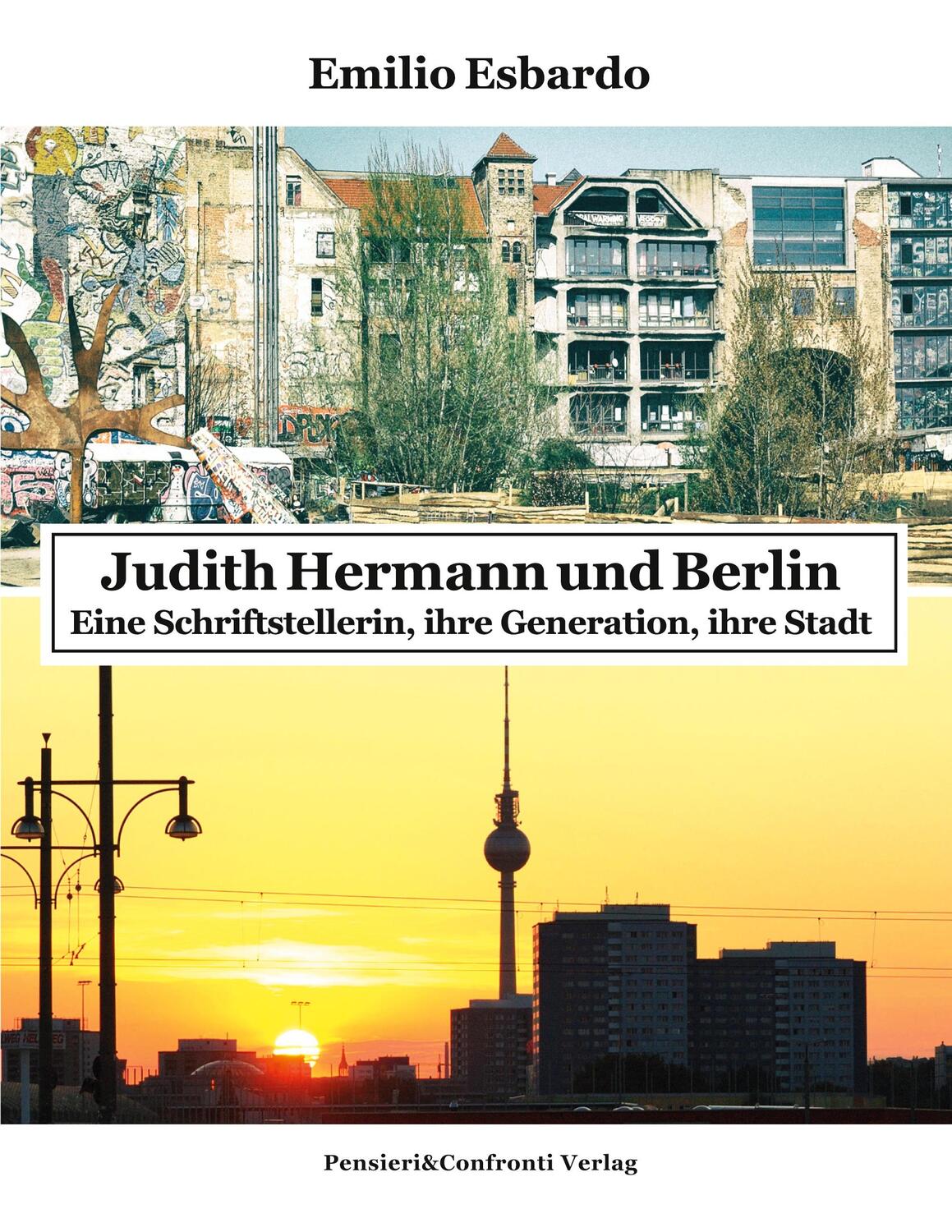 Cover: 9783948473785 | Judith Hermann und Berlin | Emilio Esbardo | Taschenbuch | Paperback