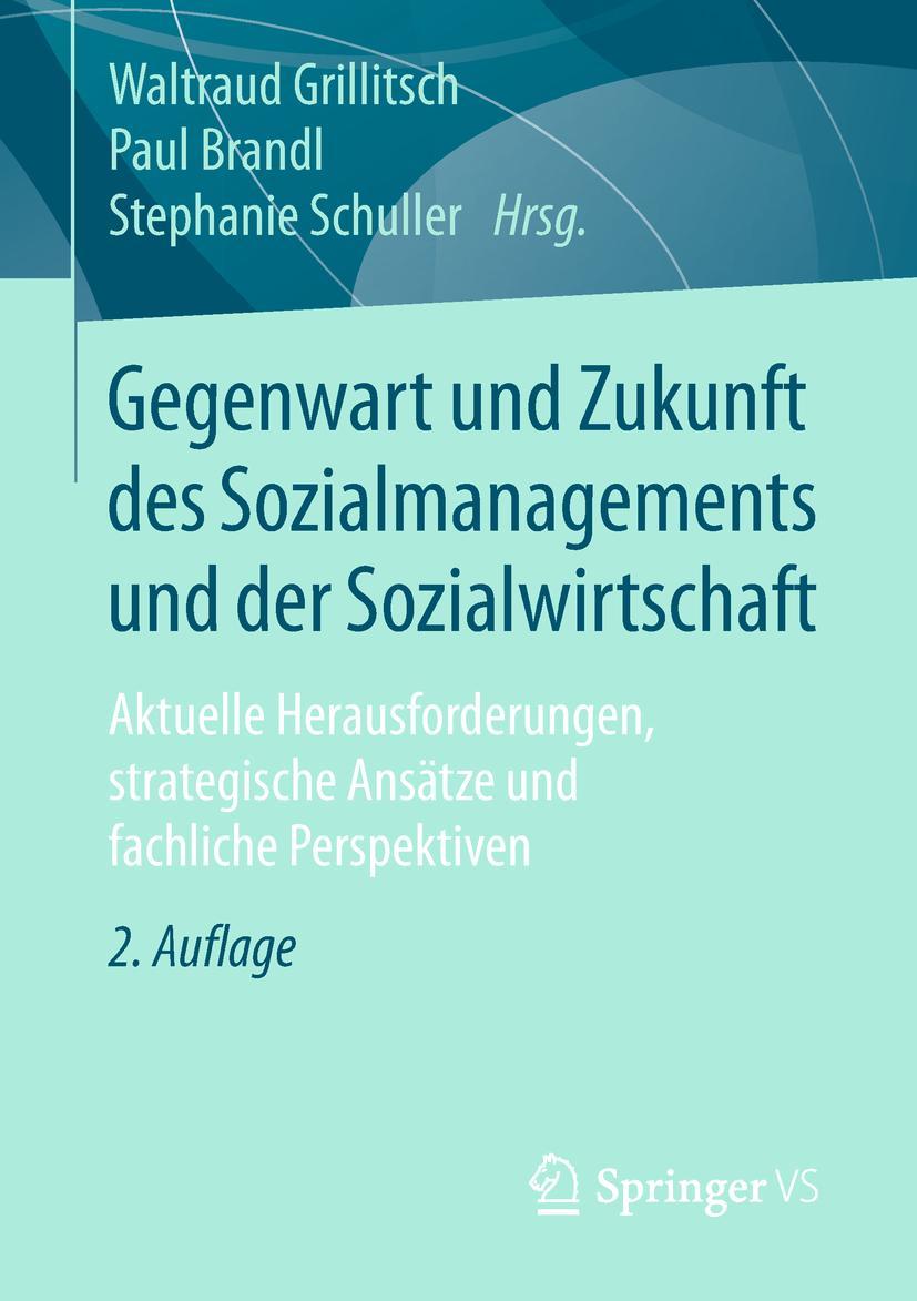 Cover: 9783658216061 | Gegenwart und Zukunft des Sozialmanagements und der Sozialwirtschaft