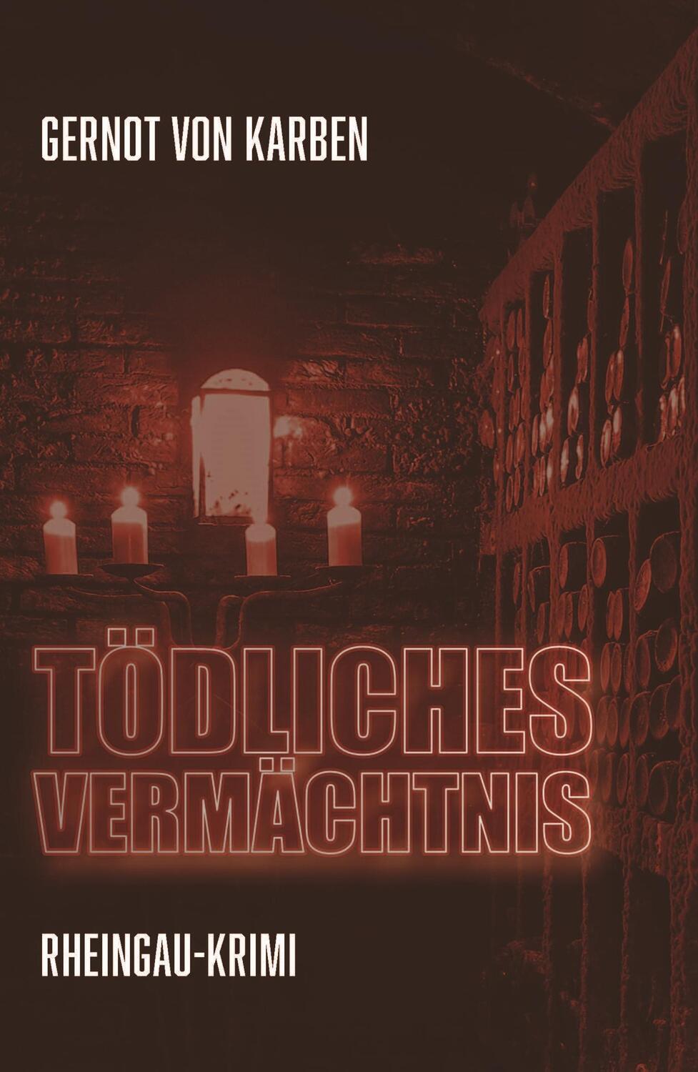 Cover: 9783989423428 | Tödliches Vermächtnis | Gernot von Karben | Taschenbuch | 252 S.