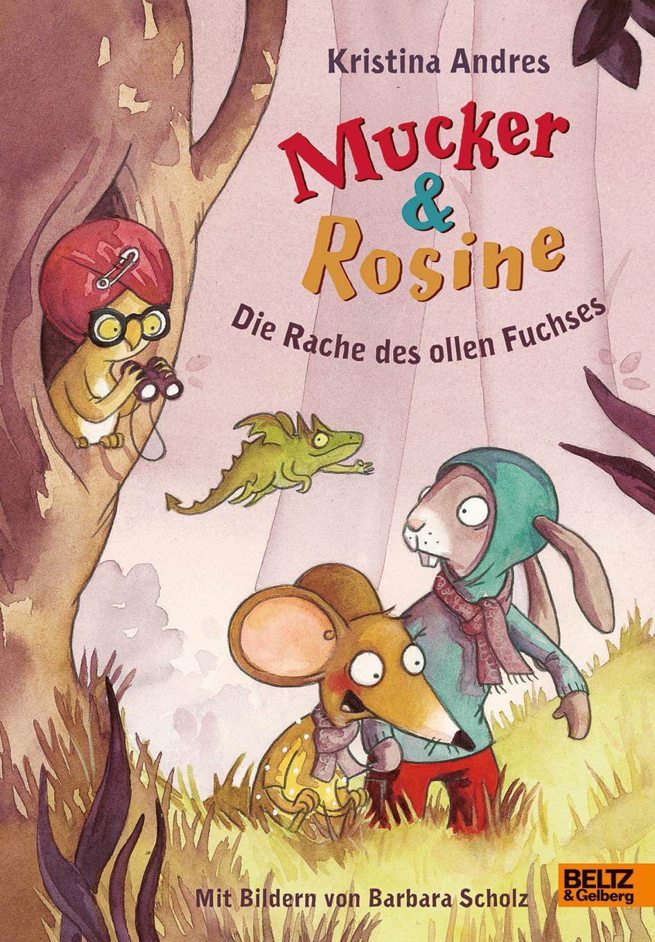 Cover: 9783407821669 | Mucker & Rosine Die Rache des ollen Fuchses | Kristina Andres | Buch