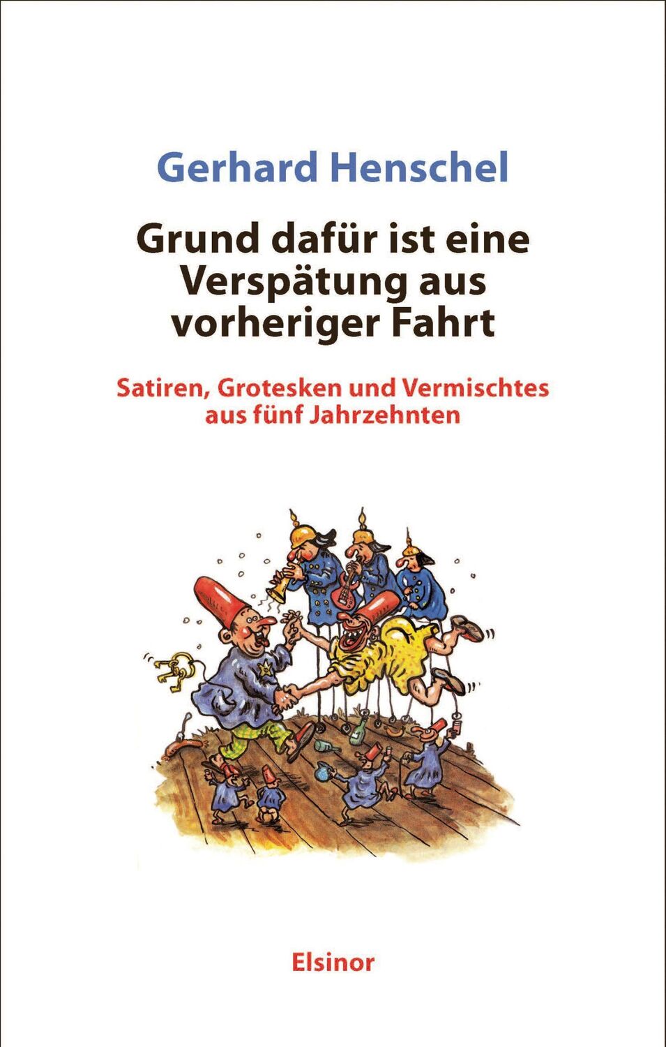 Cover: 9783942788724 | Grund dafür ist eine Verspätung aus vorheriger Fahrt | Henschel | Buch