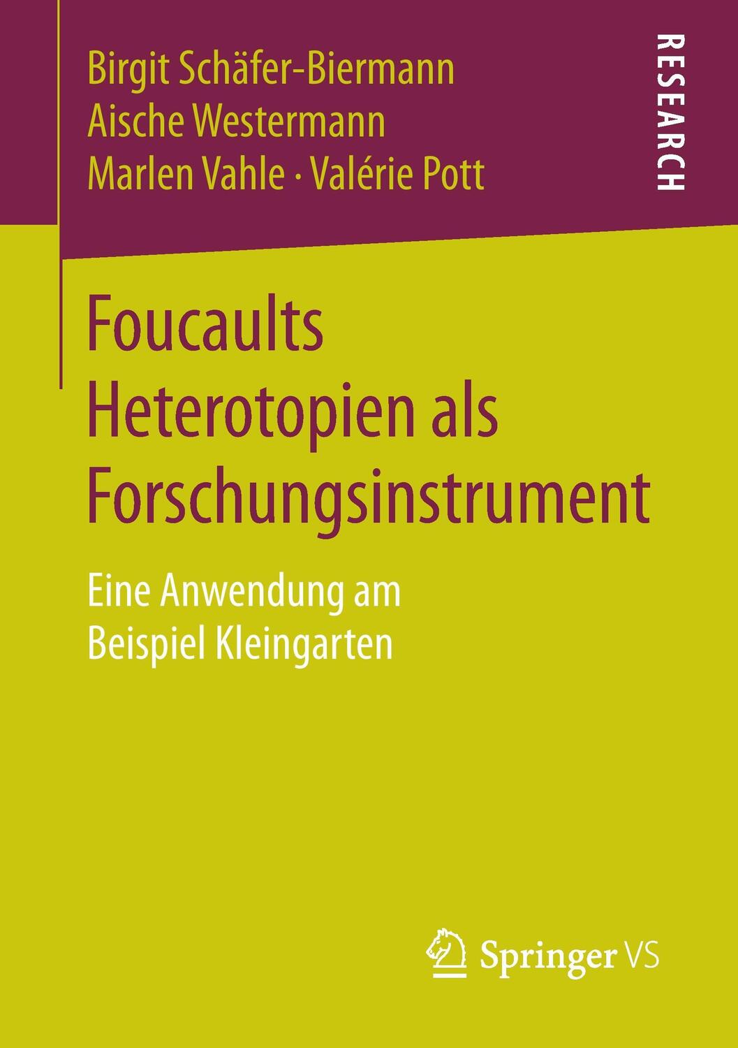 Cover: 9783658128876 | Foucaults Heterotopien als Forschungsinstrument | Taschenbuch
