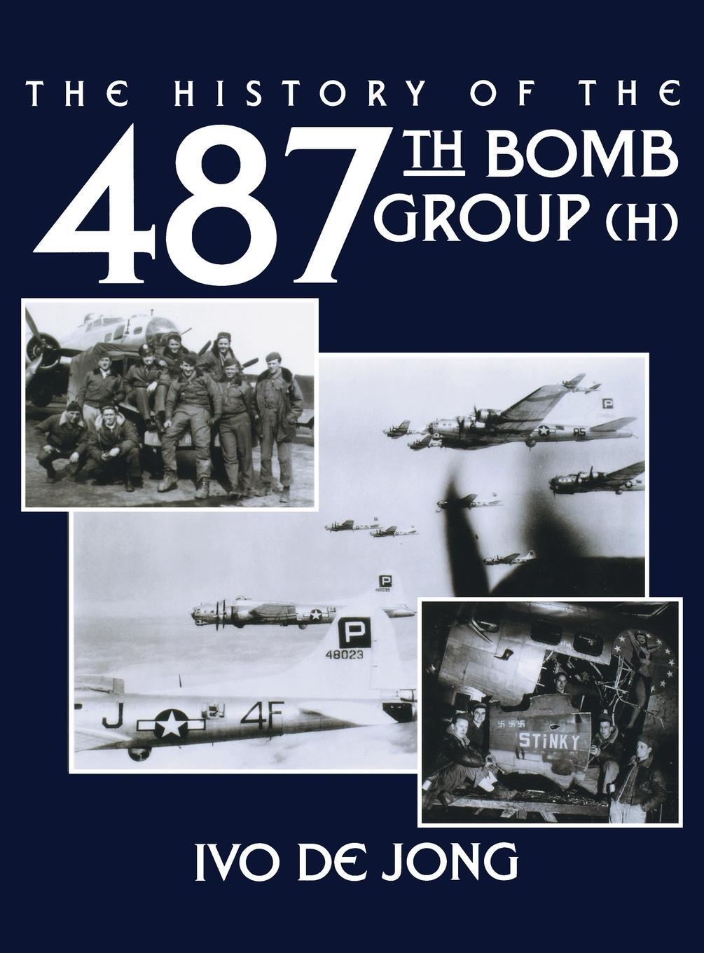 Cover: 9781596520189 | The History of the 487th Bomb Group (H) | Ivo De Jong | Buch | 2004