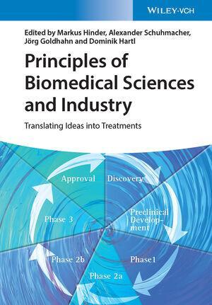 Cover: 9783527345717 | Principles of Biomedical Sciences and Industry | Markus Hinder (u. a.)