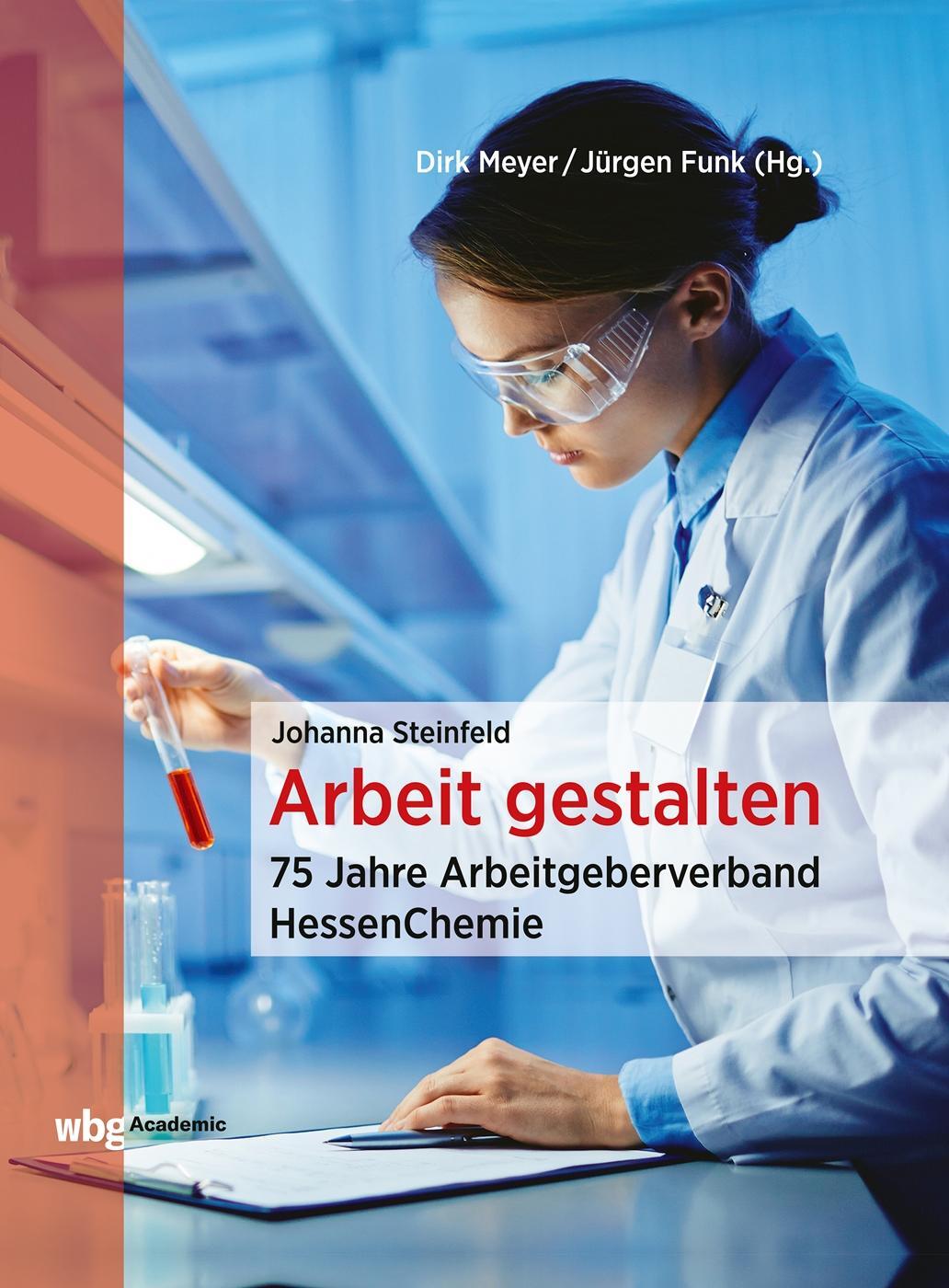 Cover: 9783534275823 | Arbeit gestalten | 75 Jahre Arbeitgeberverband HessenChemie | Buch