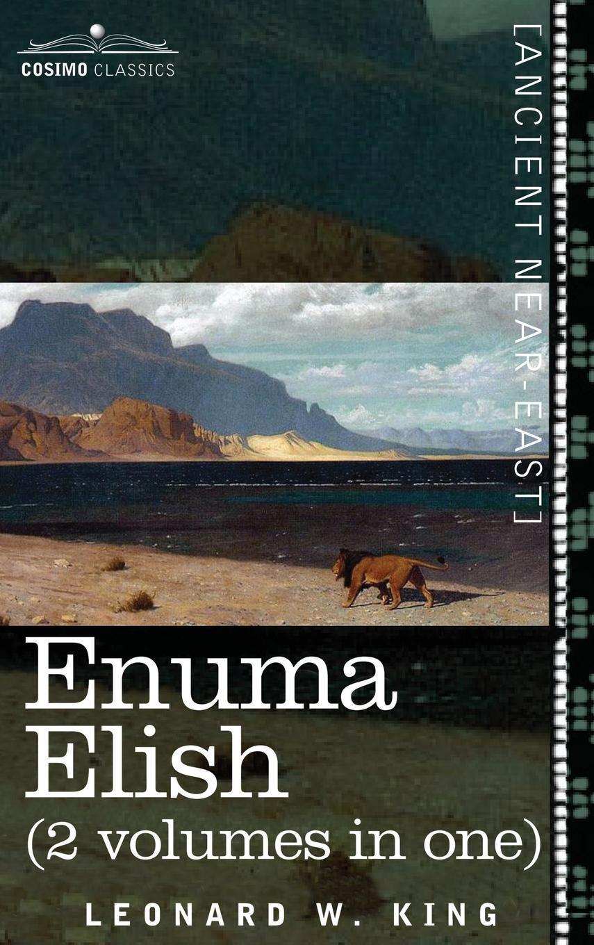 Cover: 9781944529925 | Enuma Elish (2 Volumes in One) | L. W. King (u. a.) | Buch | Englisch