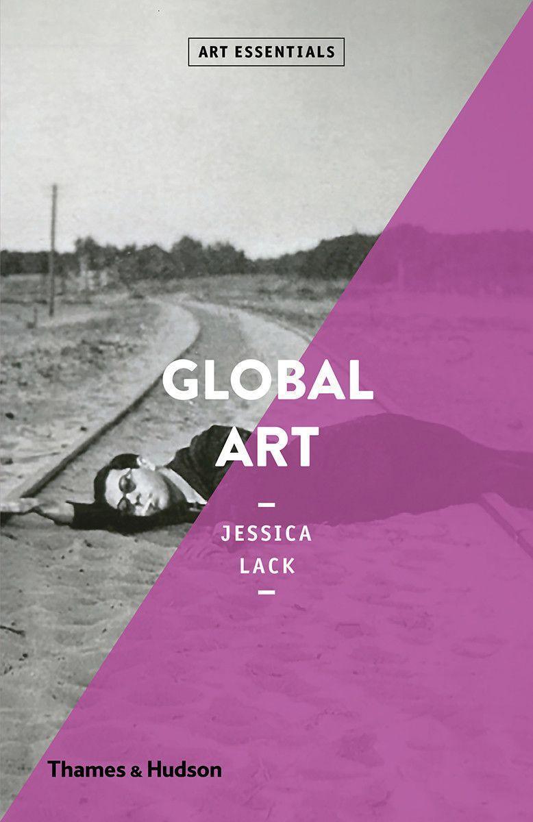 Cover: 9780500295243 | Global Art | Jessica Lack | Taschenbuch | Art Essentials | Englisch