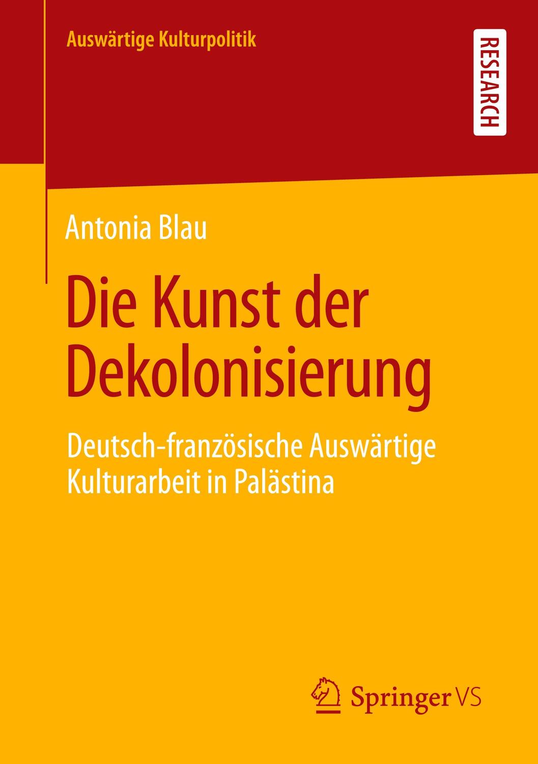 Cover: 9783658324643 | Die Kunst der Dekolonisierung | Antonia Blau | Taschenbuch | Paperback