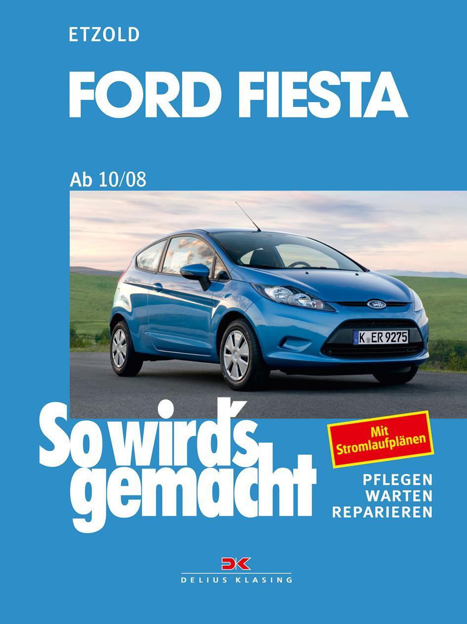 Cover: 9783768836012 | Ford Fiesta ab 10/08 | Rüdiger Etzold | Buch | So wird's gemacht