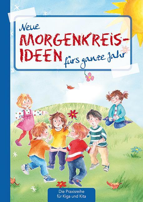 Cover: 9783780651020 | Neue Morgenkreis-Ideen fürs ganze Jahr. | Suse Klein | Broschüre