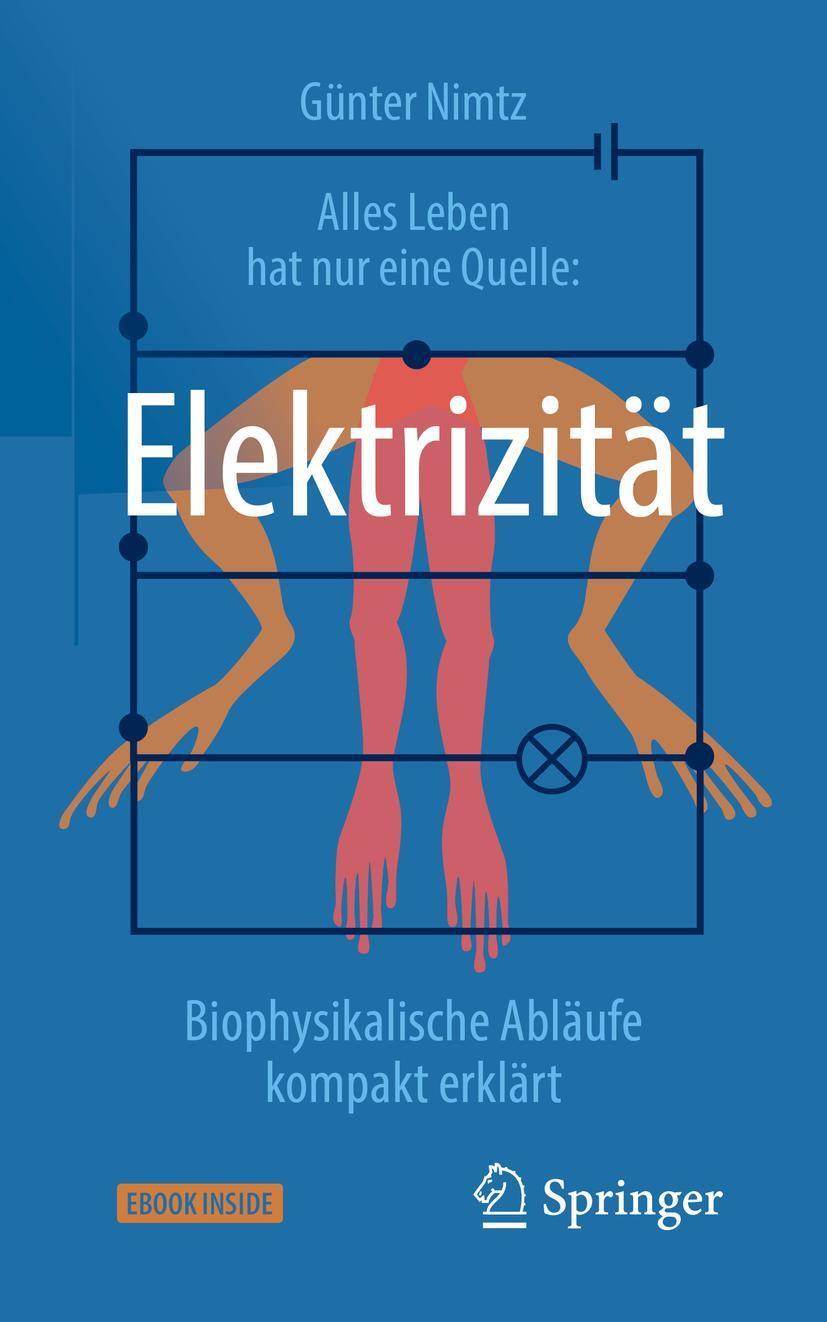 Cover: 9783658253400 | Alles Leben hat nur eine Quelle: Elektrizität | Günter Nimtz | Bundle