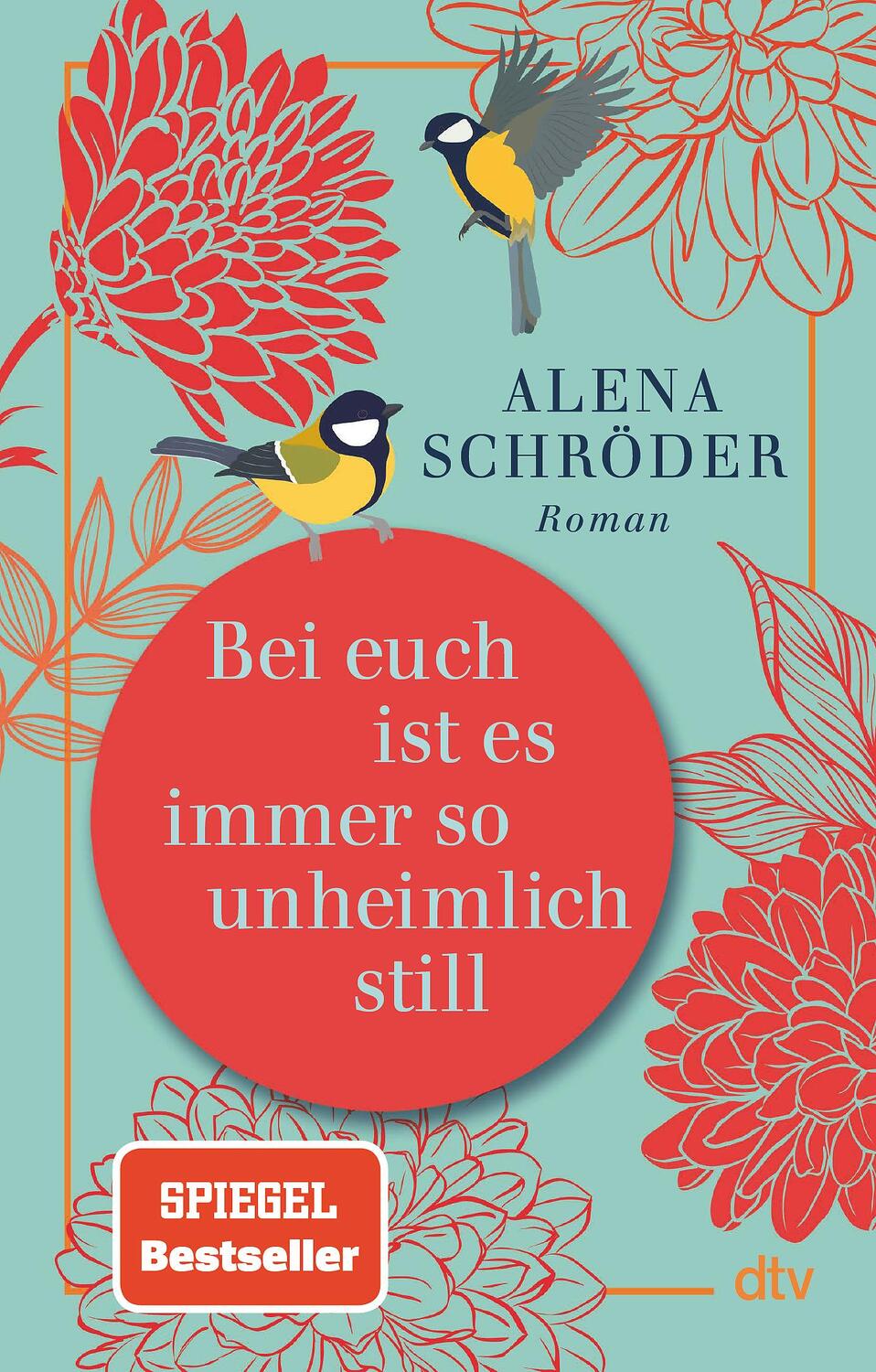 Cover: 9783423220705 | Bei euch ist es immer so unheimlich still | Alena Schröder | Buch