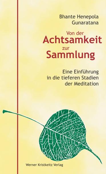 Cover: 9783932337789 | Von der Achtsamkeit zur Sammlung | Mahathera H. Gunaratana | Buch