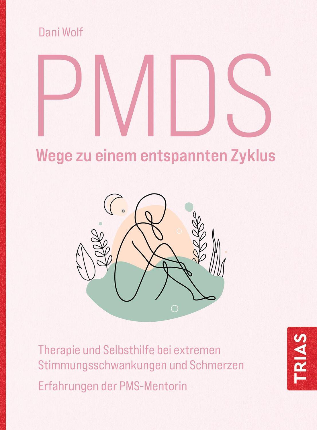 Cover: 9783432116709 | PMDS - Wege zu einem entspannten Zyklus | Daniela Wolf | Taschenbuch