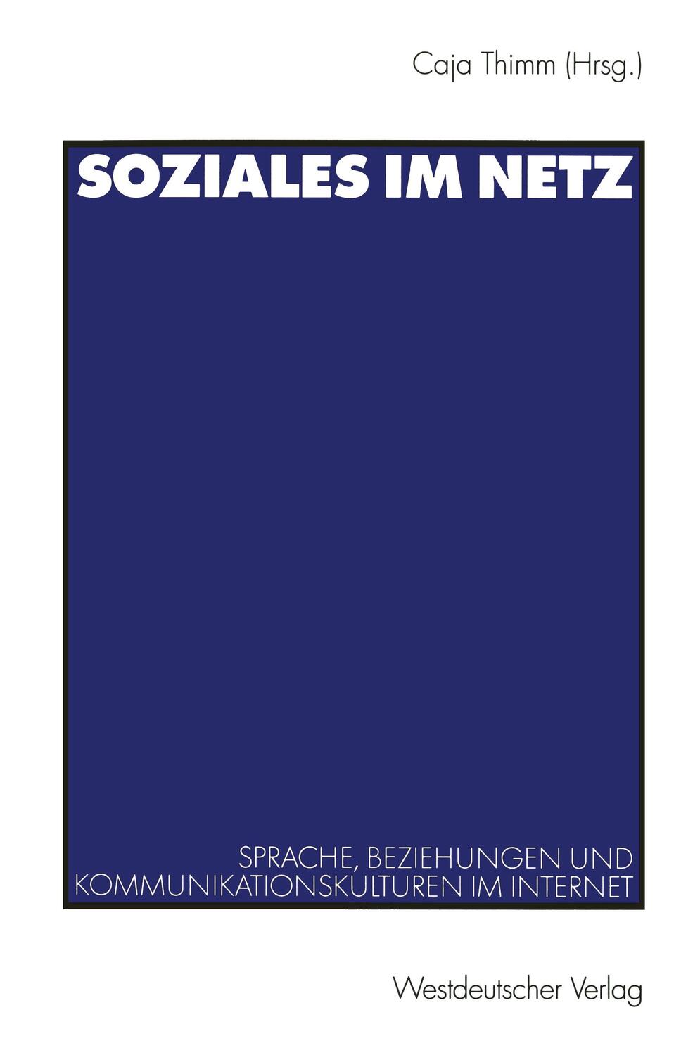 Cover: 9783531134000 | Soziales im Netz | Caja Thimm | Taschenbuch | Paperback | Deutsch