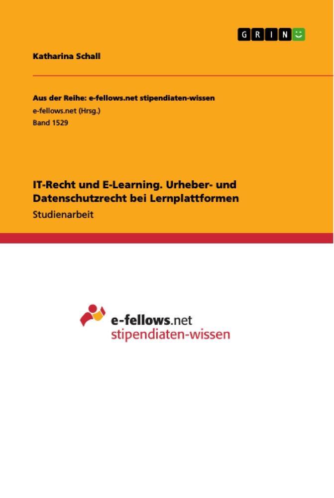 Cover: 9783668016255 | IT-Recht und E-Learning. Urheber- und Datenschutzrecht bei...