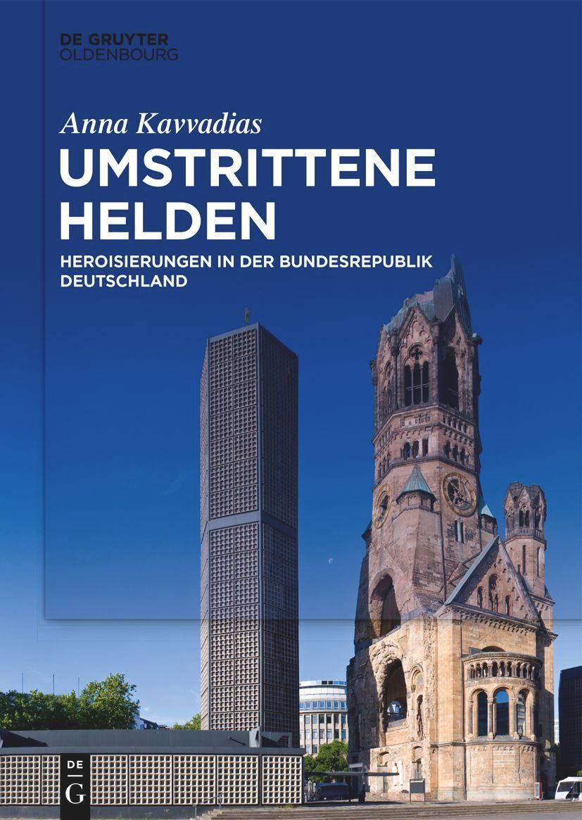Cover: 9783110995916 | Umstrittene Helden | Heroisierungen in der Bundesrepublik Deutschland