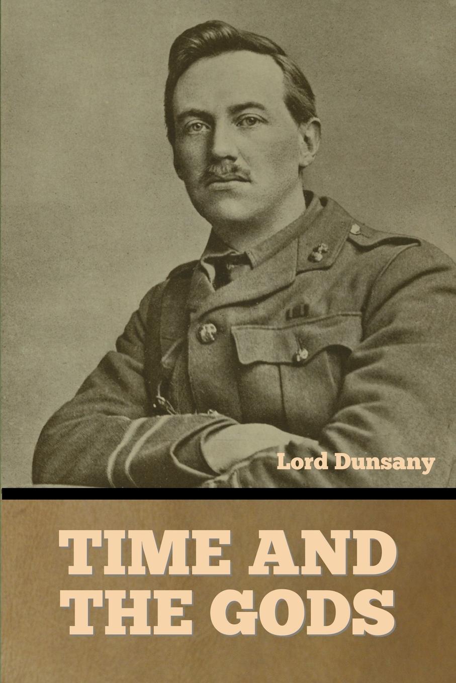 Cover: 9798888301739 | Time and the Gods | Lord Dunsany | Taschenbuch | Paperback | Englisch