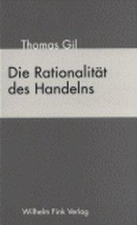 Cover: 9783770538027 | Die Rationalität des Handelns | Thomas Gil | Taschenbuch | 159 S.