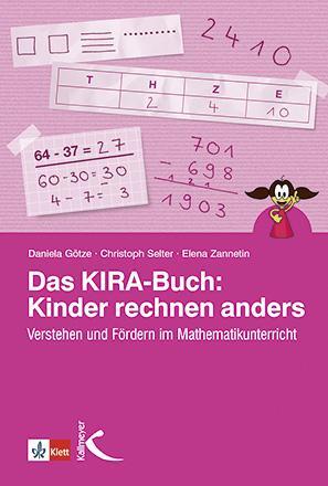 Das KIRA-Buch: Kinder rechnen anders - Götze, Daniela