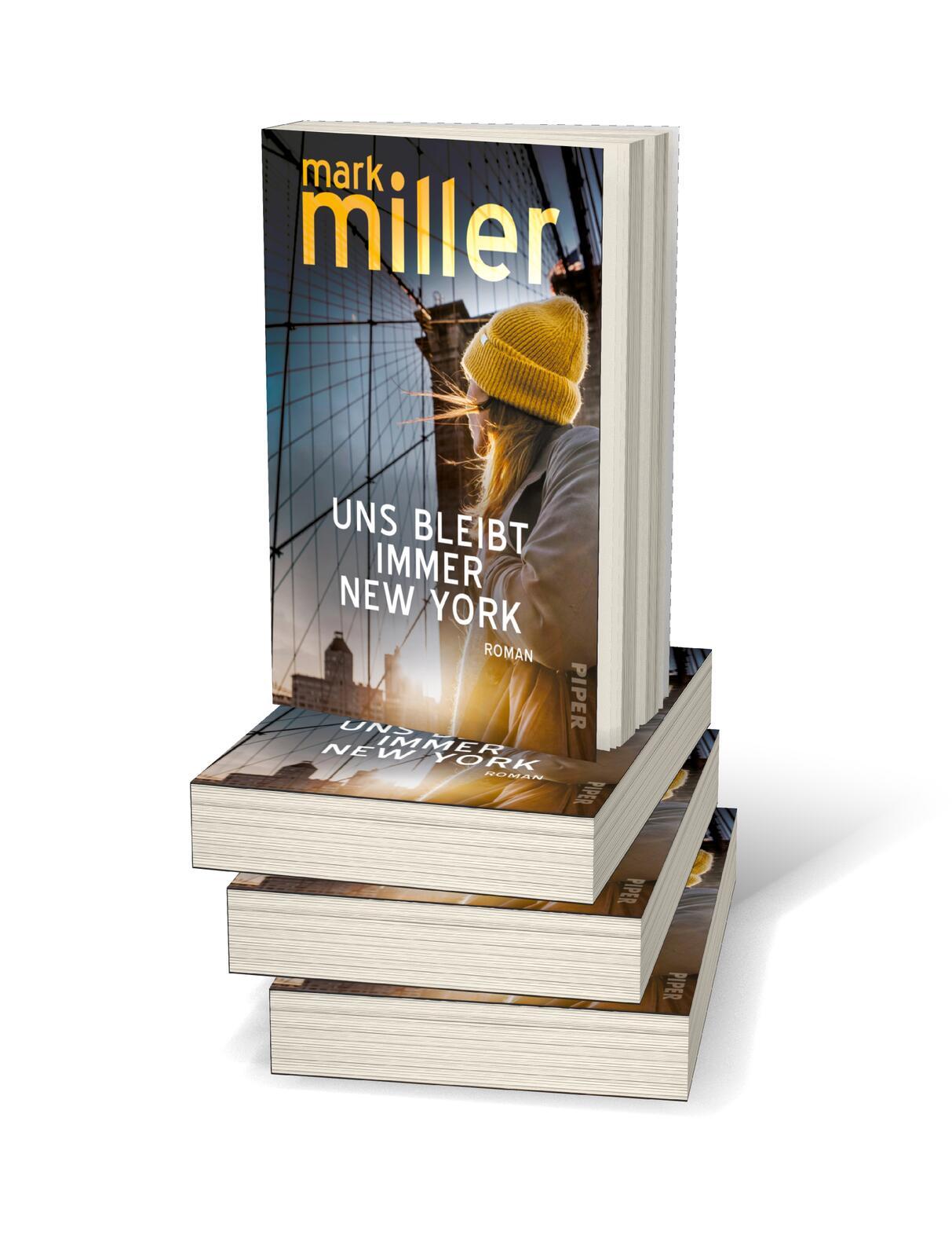 Bild: 9783492063562 | Uns bleibt immer New York | Mark Miller | Taschenbuch | 432 S. | 2023