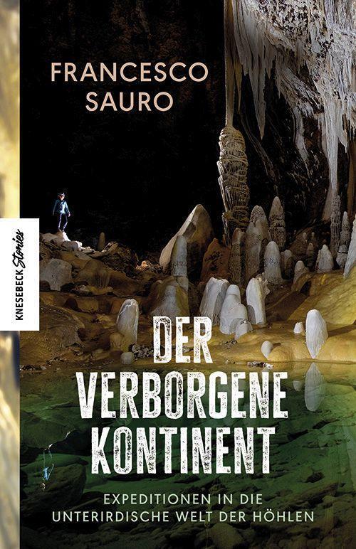 Cover: 9783957286833 | Der verborgene Kontinent | Francesco Sauro | Buch | 288 S. | Deutsch