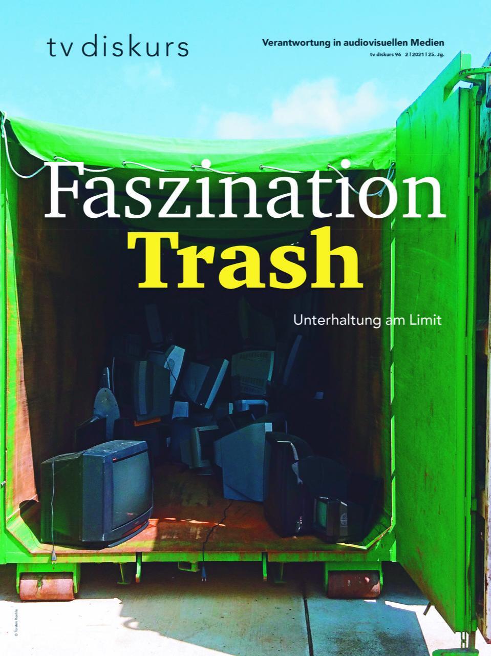 Cover: 9783744520447 | Faszination Trash | Unterhaltung am Limit | V. | Taschenbuch | 100 S.