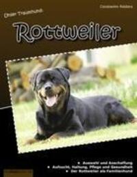 Cover: 9783844809152 | Unser Traumhund: Rottweiler | Constantin Ridders | Taschenbuch
