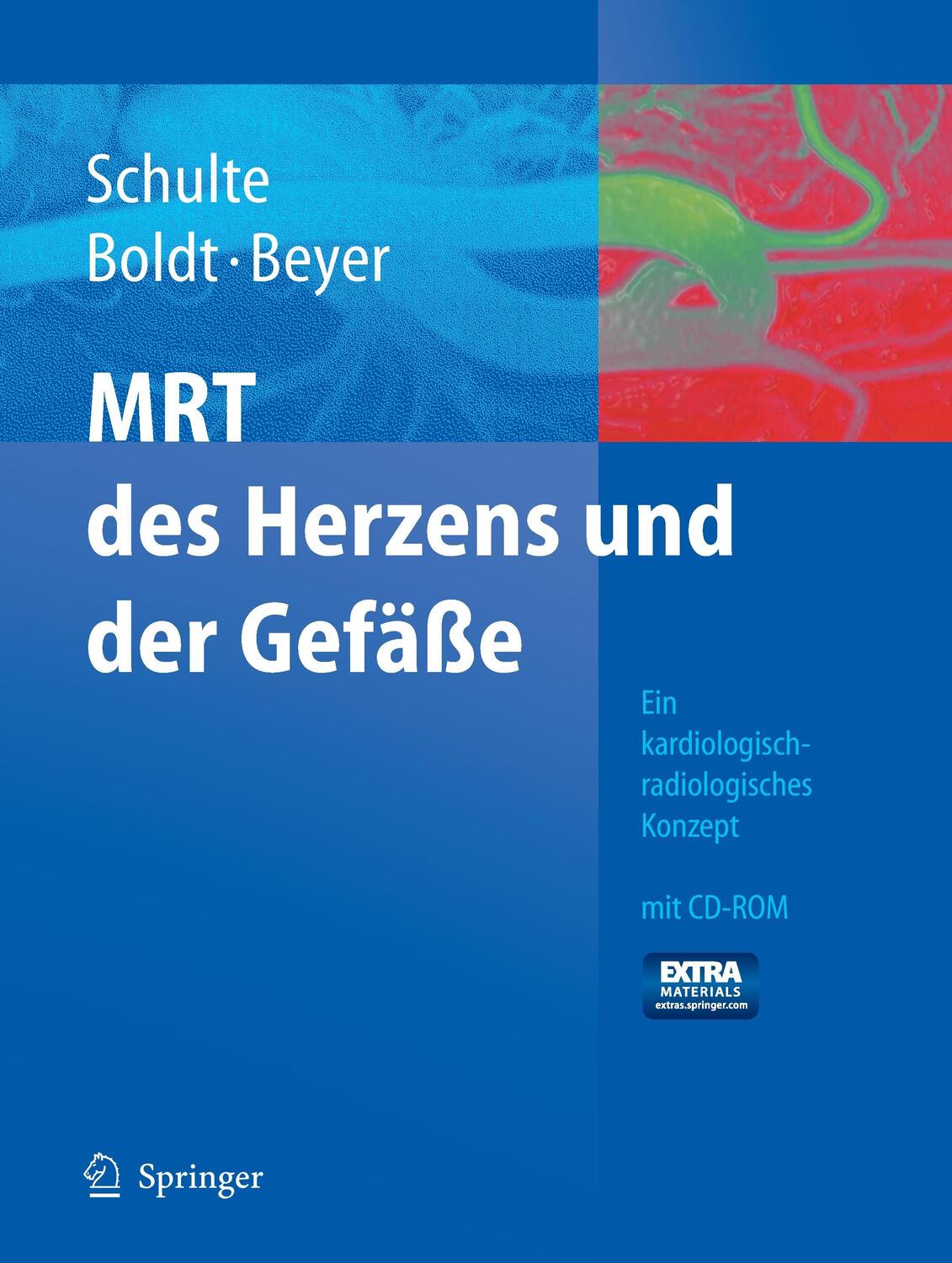 Cover: 9783540222095 | MRT des Herzens und der Gefäße, m. CD-ROM | B. Schulte (u. a.)