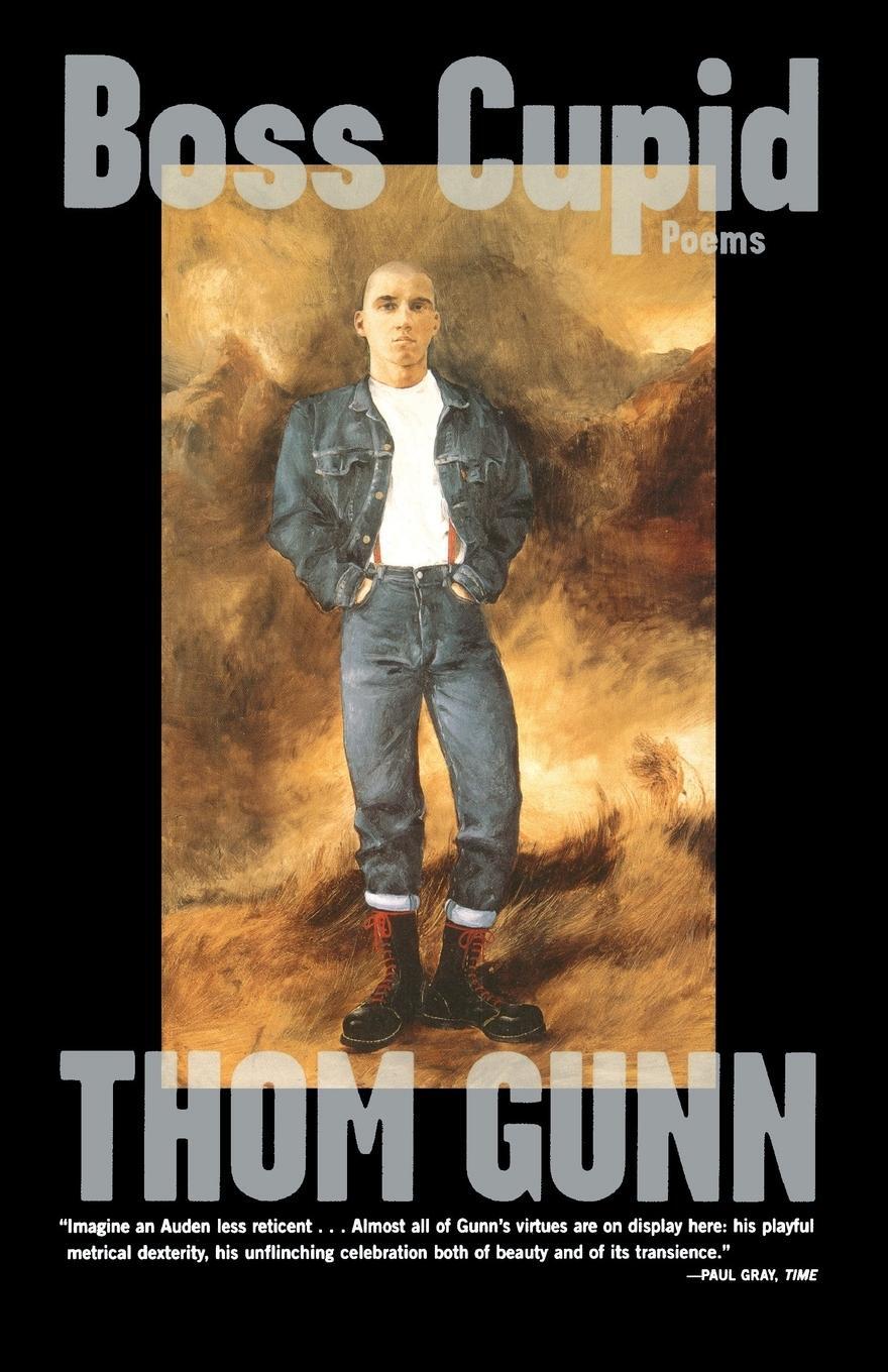 Cover: 9780374527716 | Boss Cupid | Thom Gunn | Taschenbuch | Paperback | Englisch | 2001