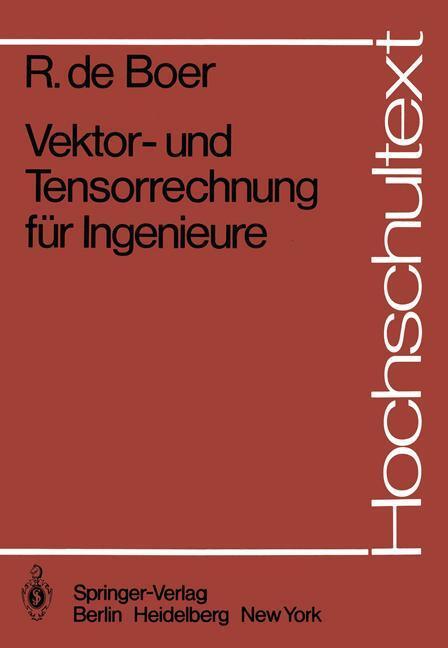 Cover: 9783540118343 | Vektor- und Tensorrechnung für Ingenieure | Reint de Boer | Buch