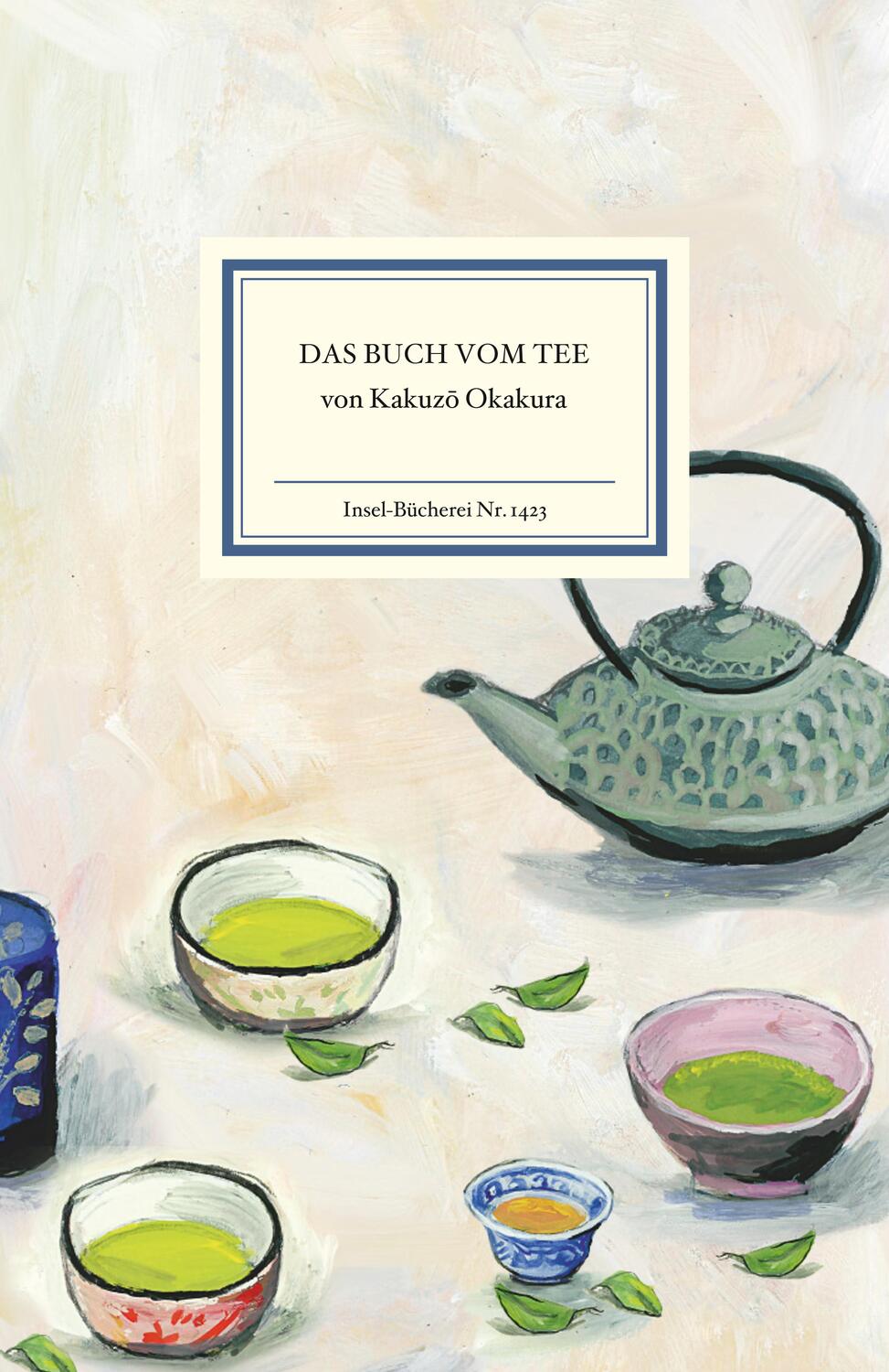 Cover: 9783458194231 | Das Buch vom Tee | Kakuzo Okakura | Buch | Insel-Bücherei | Deutsch