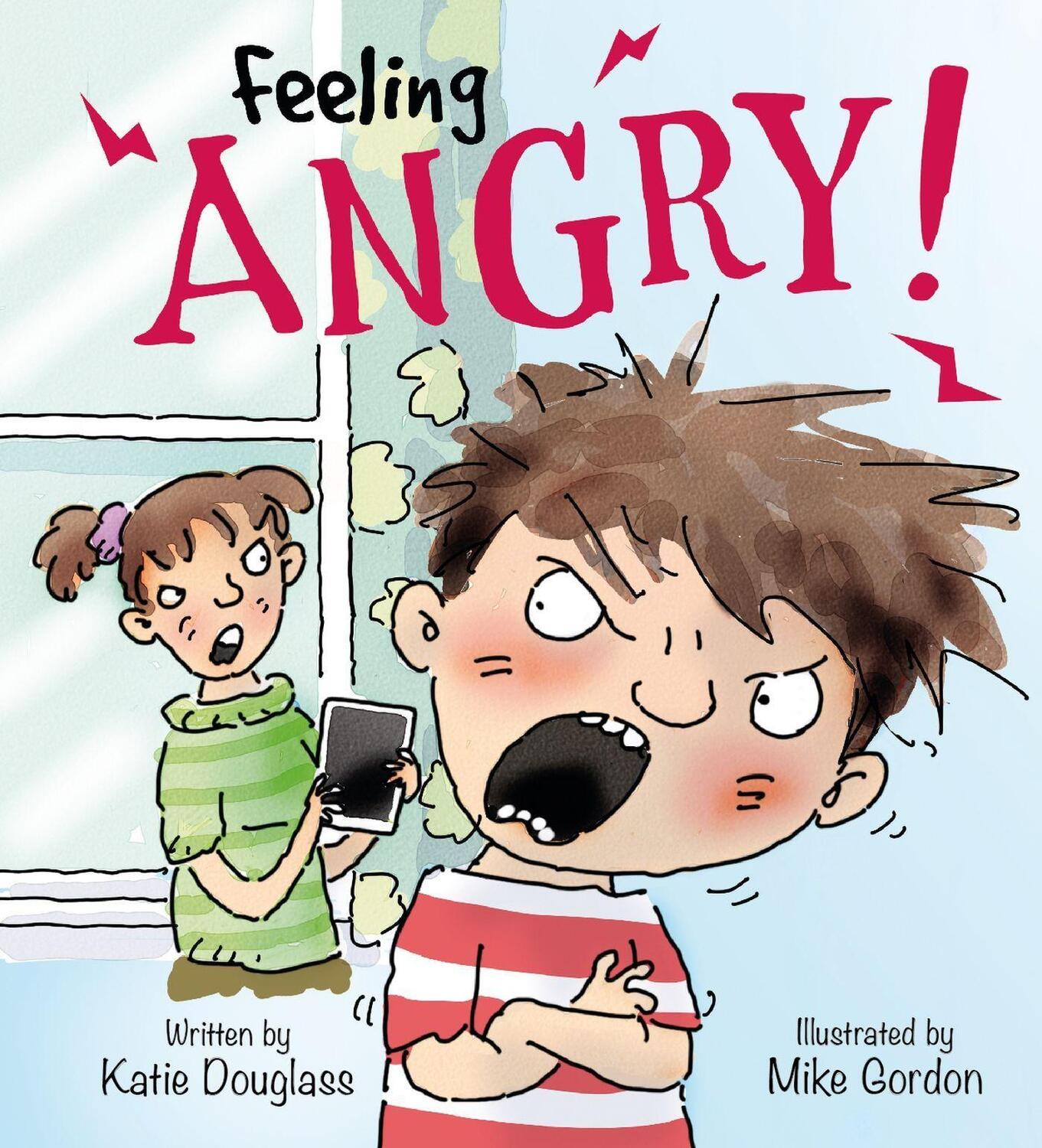 Cover: 9781526300140 | Feelings and Emotions: Feeling Angry | Katie Douglass | Taschenbuch