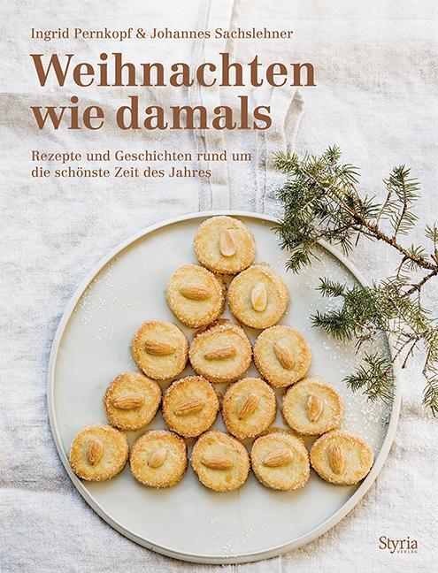 Cover: 9783222136832 | Weihnachten wie damals | Johannes Sachslehner (u. a.) | Buch | Deutsch