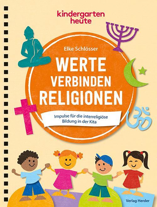 Cover: 9783451007965 | Werte verbinden Religionen | Elke Schlösser | Taschenbuch | Deutsch