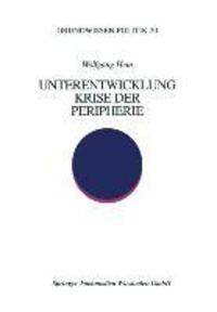 Cover: 9783810016638 | Unterentwicklung ¿ Krise der Peripherie | Wolfgang Hein | Taschenbuch